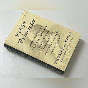 First Edition Hardcover FIRST PRINCIPLES by Thomas E. Ricks